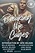 Breaking the Cages