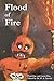 Flood of Fire