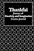 Thankful: Journey of Creativity and Imagination: Volume Three in a Series of Creative Journals to Inspire Positivity and Cultivate Gratitude -- Twelve 30-Day Journals