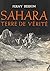 Sahara, terre de vérité by Ferny Besson