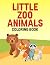 Little Zoo Animals Coloring...