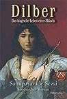 Dilber: Das tragische Leben einer Sklavin
