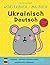 Ukrainisch Deutsch Zweispra...