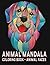 Animal Mandala Coloring Book - Animal Faces by Alexander Colin