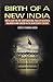 Birth of a New India: Fresh...