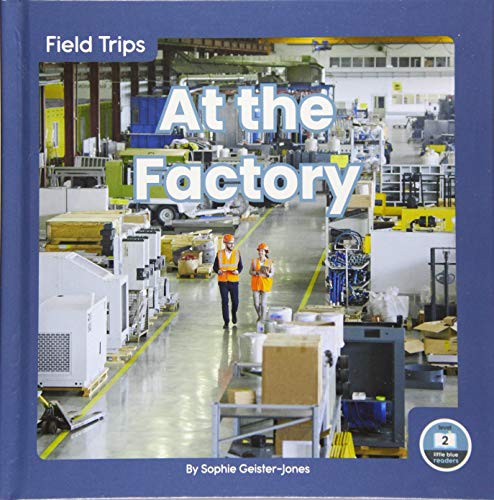 At the Factory (Field Trips)