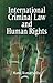 International Criminal Law ...