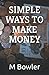 SIMPLE WAYS TO MAKE MONEY