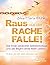 Raus aus der Rache-Falle! by Silvia Maria Engl