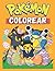 Pokemon Colorear: Libro Para Colorear Pokemon Para Niños De 2 A 12 Años Con Ilustraciones De Lujo (Spanish Edition)