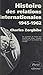 Histoire des relations internationales (3). Du système de Yal... by Charles Zorgbibe