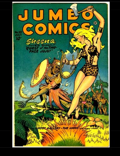 Jumbo Comics #101: Featuring Sheena, Queen of the Jungle (Paperback)