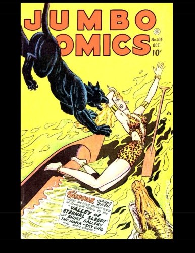 Jumbo Comics #104: Featuring Sheena, Queen of the Jungle (Paperback)