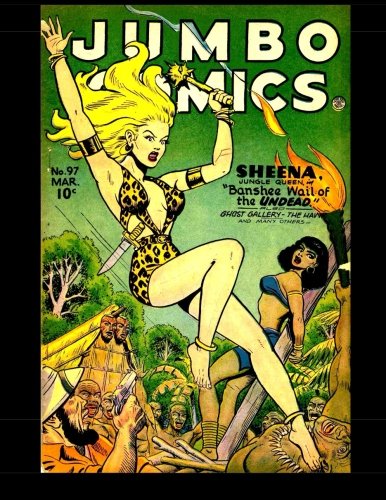 Jumbo Comics #97: Featuring Sheena, Queen of the Jungle (Paperback)