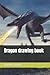 Dragon drawing book