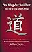Der Weg der Weisheit: Das T...