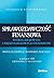 Sprawozdawczosc finansowa wedlug krajowych i miedzynarodowych... by Irena Olchowicz