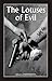 The Lotuses Of Evil