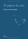El Pájaro de Zinc