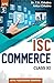 I.S.C. Commerce Class - XI by T.N. Chhabra