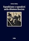 Squadrismo E Squa...