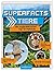 Superfacts Tiere by Annette Maas