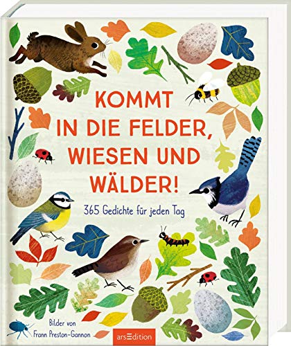 Kommt in die Felder, Wiesen und Wälder!: 365 Gedichte für jeden Tag (Hardcover)