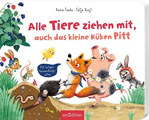 Alle Tiere ziehen mit – auch das kleine Küken Pitt (Board Book)