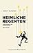 Heimliche Regenten by Annett Klingner