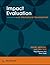 Impact Evaluation in International Development : Theory, Methods and Practice: World Bank Books Deal With With Deals With Issues Such As Economics Society, Trade, Taxes, Climate And Gender