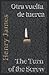 Otra vuelta de tuerca - The Turn of the Screw: Texto paralelo bilingüe - Bilingual edition: Inglés - Español / English - Spanish (Spanish Edition)