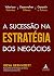 Rumo ao Topo: a Sucessão na...