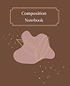 Cute Boho Style Composition Notebook: Cute Boho Style Composition Notebook, Minimalist Boho Composition Notebook, 200 7.5x9.25 College Ruled Pages Cute Boho Style Composition Notebook: Cute Boho Style Composition Notebook, Minimalist Boho Composition Notebook, 200 7.5x9.25 College Ruled Pages
