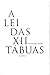 Lei Das XII Tabuas, A