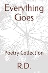 Everything Goes: Poetry Collection
