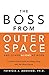 Boss from Outer Space by Patricia J. Addesso