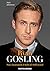 Ryan Gosling: Non chiamatem...