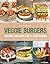 VEGGIE BURGERS.BURGERS GARA...