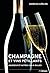 Champagne et vins petillants  by Andreas Kjörling