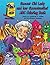 Sweeet Old Lady and her Sweeetooties' ABC Coloring Book by Catherine D. Killam