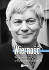 Wierność. Wspomnienia o Zbigniewie Herbercie