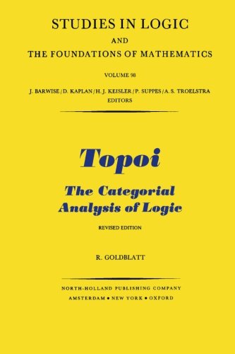 Topoi: The Categorial Analysis of Logic (Paperback)
