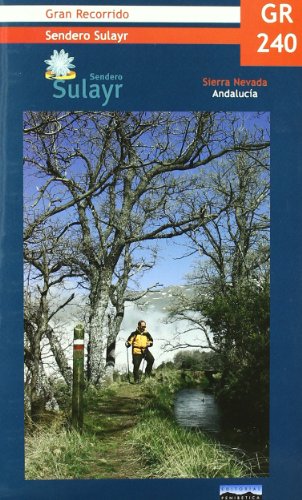 GR 240: sendero Sulayr, Sierra Nevada (Paperback)