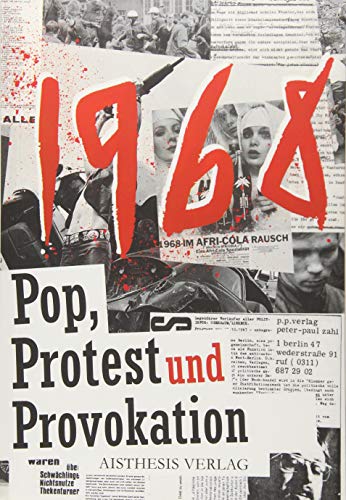 1968: Pop, Protest und Provokation in 68 Stichpunkten. Ein Materialienbuch (Paperback)
