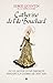 CATHERINE DE L'ISLE BOUCHARD - OU LE DESTIN D'UNE FAVORITE PE... by Serge Quentin