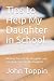Tips to Help My Daughter in...