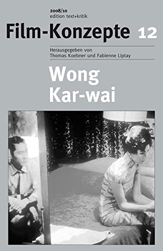 Wong Kar-Wai: Filmpoet im Hongkong-Kino (Paperback)