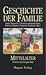 Geschichte der Familie. Mit...