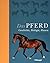 Das Pferd: Geschichte, Biol...