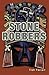 Stone Robbers